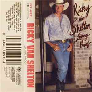 Ricky Van Shelton - Loving Proof download flac