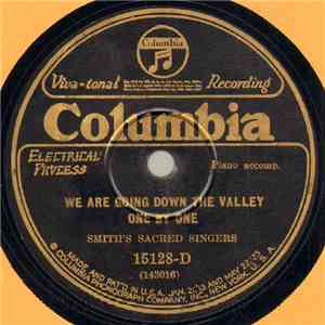 Smith's Sacred Singers - We Are Going Down The Valley One By One / If I'm Faithful To My Lord download flac