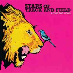 Stars Of Track And Field - A Time For Lions download flac