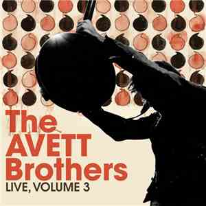 The Avett Brothers - Live, Volume 3 download flac
