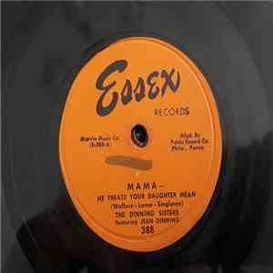 The Dinning Sisters - Mama - He Treats Your Daughter Mean / Goofus download flac