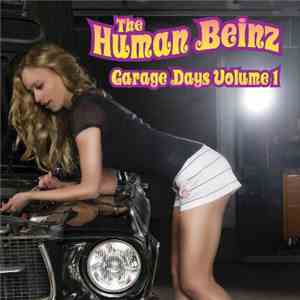 The Human Beinz - Garage Days Volume 1 download flac