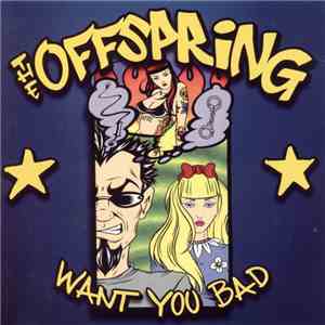 The Offspring - Want You Bad download flac