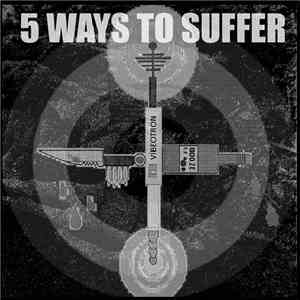 The Scabs  / Daniella Westbrook / Negative Inbred Parasites / To-Die / Excess  - 5 Ways To Suffer download flac