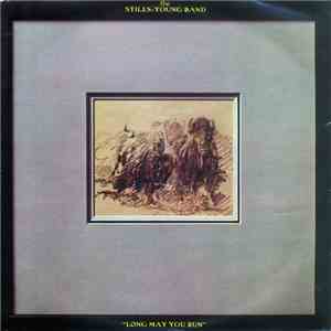 The Stills-Young Band - Long May You Run download flac
