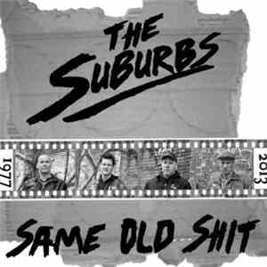 The Suburbs  - Same Old Shit download flac