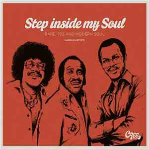 Various Artists - Step Inside My Soul (Rare '70s And Modern Soul) download flac