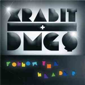 XRabit + DMG$ - Follow The Leader download flac