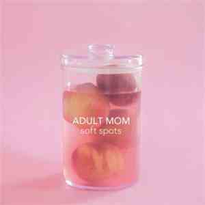 Adult Mom - Soft Spots download flac