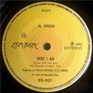 Al Green - Here I Am (Come And Take Me) / I'm Glad You're Mine download flac