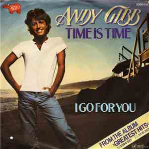 Andy Gibb - Time Is Time / I Go For You download flac