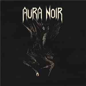 Aura Noir - Aura Noire download flac
