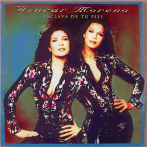 Azucar Moreno - Esclava De Tu Piel download flac