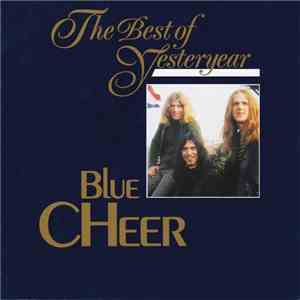 Blue Cheer - The Best Of Yesteryear Vol. 09 download flac