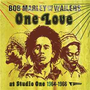 Bob Marley & The Wailers - One Love At Studio One 1964-1966 download flac