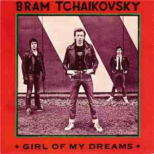 Bram Tchaikovsky - Girl Of My Dreams download flac
