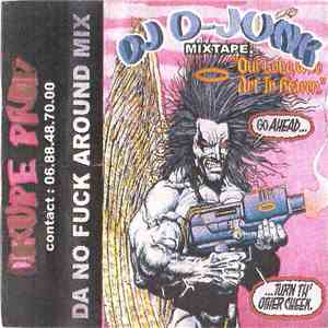 Dj D-Junk - Da No Fuck Around Mix download flac