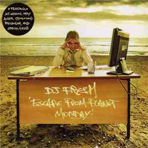 DJ Fresh - Escape From Planet Monday download flac