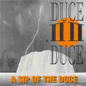Duce Duce - A Sip Of The Duce download flac
