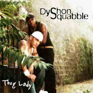 Dyshon & Squabble - Thug Lady download flac