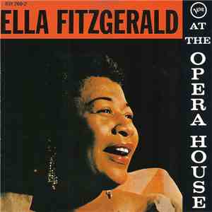 Ella Fitzgerald - Ella Fitzgerald At The Opera House download flac