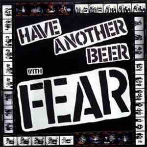 Fear - Have Another Beer With Fear download flac