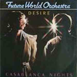 Future World Orchestra - Desire / Casablanca Nights download flac