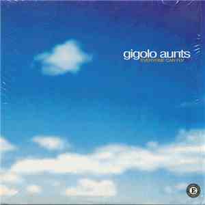 Gigolo Aunts - Everyone Can Fly EP download flac