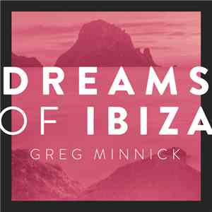 Greg Minnick - Dreams Of Ibiza download flac