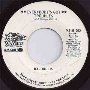 Hal Willis - Everybody's Got Troubles download flac