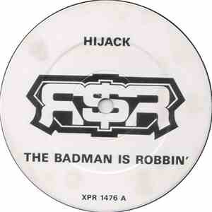 Hijack  - The Badman Is Robbin' download flac