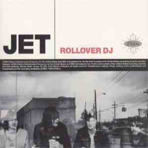 Jet  - Rollover DJ download flac