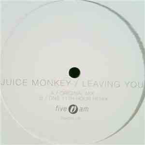 Juice Monkey - Leaving You download flac