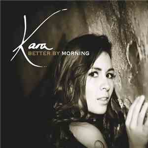 Kara Hesse - Better By Morning download flac