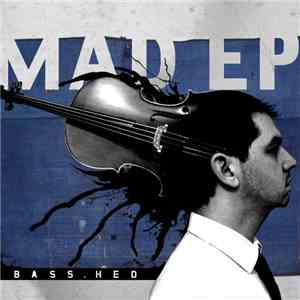 Mad EP - Bass.hed download flac