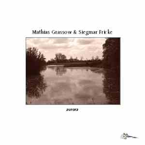 Mathias Grassow & Siegmar Fricke - Aurora download flac