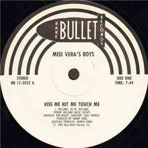Miss Vera's Boys - Kiss Me Hit Me Touch Me / Moon Mixture download flac