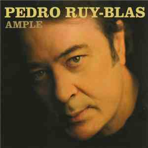 Pedro Ruy-Blas - Ample download flac