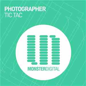 Photographer - Tic Tac download flac