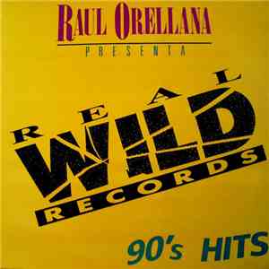 Raúl Orellana - Raul Orellana Presenta: 90's Hits download flac