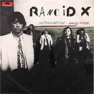 Rancid X - Intoxication / Hard Knee FLAC album