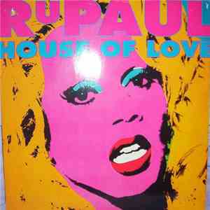 RuPaul - House Of Love download flac