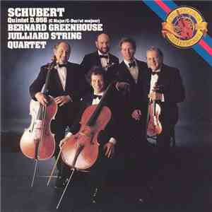 Schubert, Bernard Greenhouse, Juilliard String Quartet - Quintet D. 956 (C Major/C-Dur/Ut Majeur) FLAC album