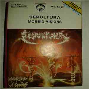 Sepultura - Morbid Visions FLAC album