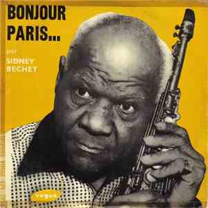 Sidney Bechet & André Réwéliotty Et Son Orchestre - Bonjour Paris... download flac