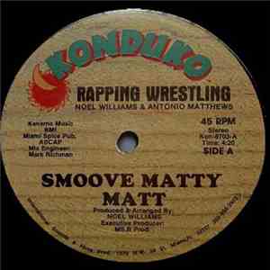 Smoove Matty Matt - Rapping Wrestling download flac