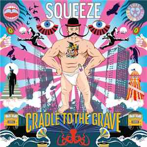 Squeeze  - Cradle To The Grave download flac