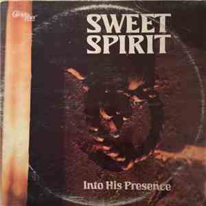 Sweet Spirit - Into His Presence download flac