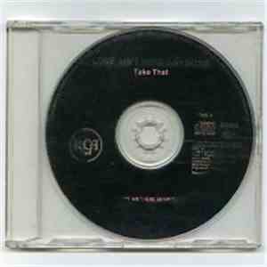 Take That - Love Ain't Here Anymore download flac