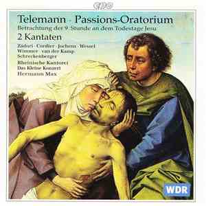 Telemann / Rheinische Kantorei, Das Kleine Konzert, Hermann Max - Passions-Oratorium. 2 Kantaten download flac
